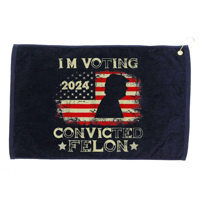 IM Voting Convicted Felon 2024 Grommeted Golf Towel