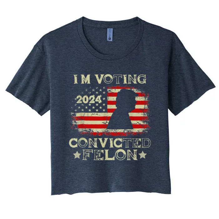 IM Voting Convicted Felon 2024 Women's Crop Top Tee