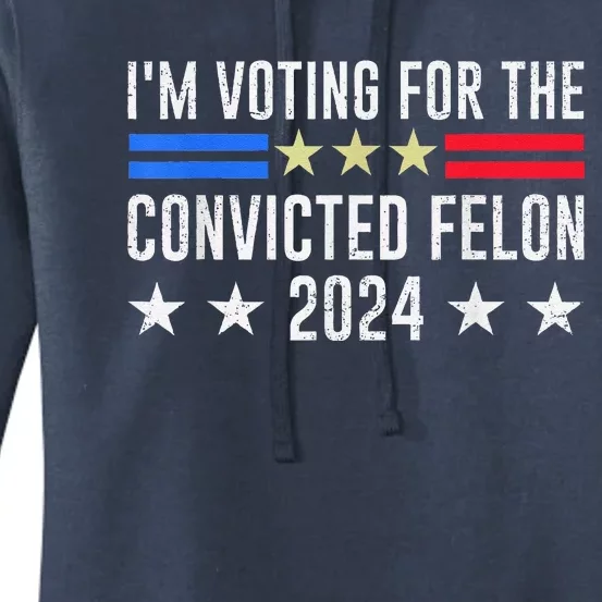 IM Voting Convicted Felon 2024 Messy Bun Funny Fellon 2024 Women's Pullover Hoodie