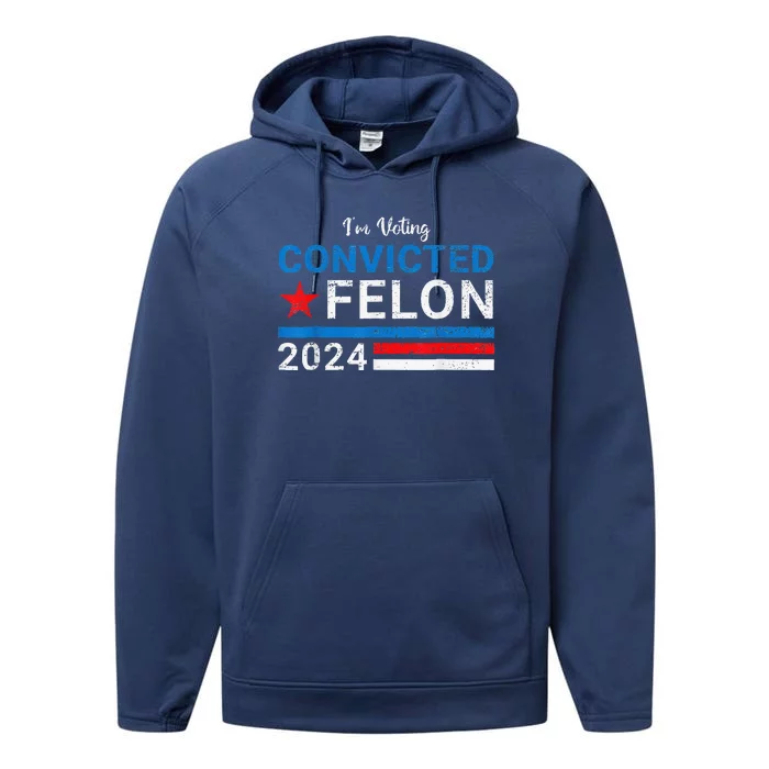 IM Voting Convicted Felon 2024 Performance Fleece Hoodie