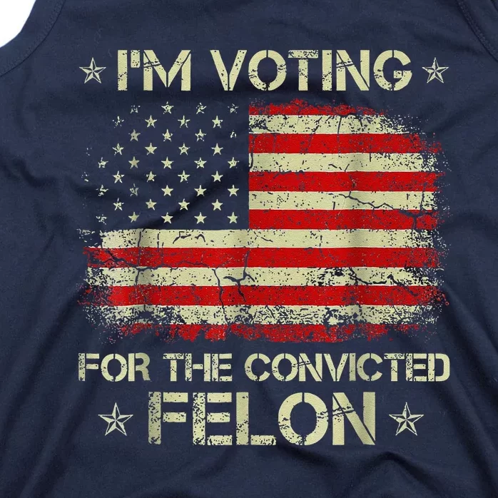 IM Voting Convicted Felon 2024 Tank Top