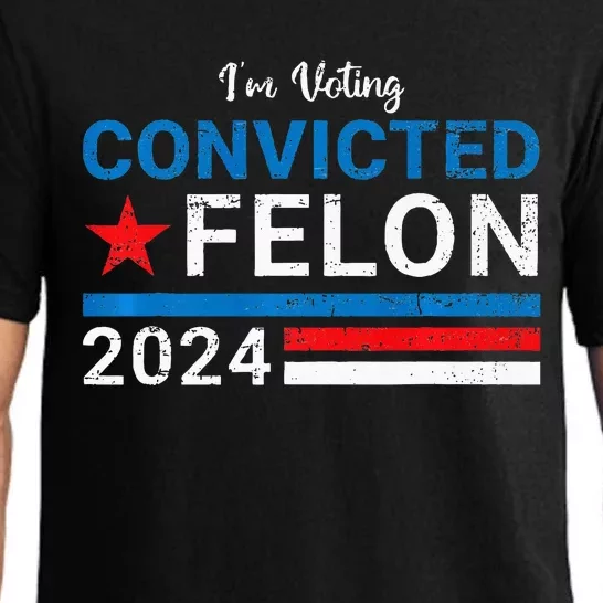 IM Voting Convicted Felon 2024 Pajama Set