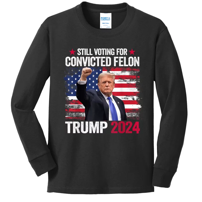 IM Voting Convicted Felon 2024 Trump 2024 Convicted Felon Kids Long Sleeve Shirt