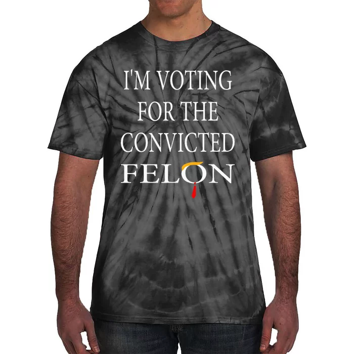 IM Voting Convicted Felon 2024 Tie-Dye T-Shirt