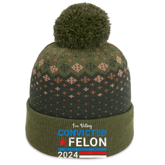 IM Voting Convicted Felon 2024 The Baniff Cuffed Pom Beanie