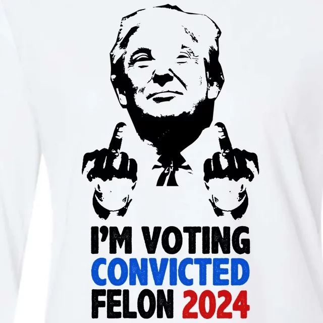 IM Voting Convicted Felon 2024 Donald Trump Womens Cotton Relaxed Long Sleeve T-Shirt