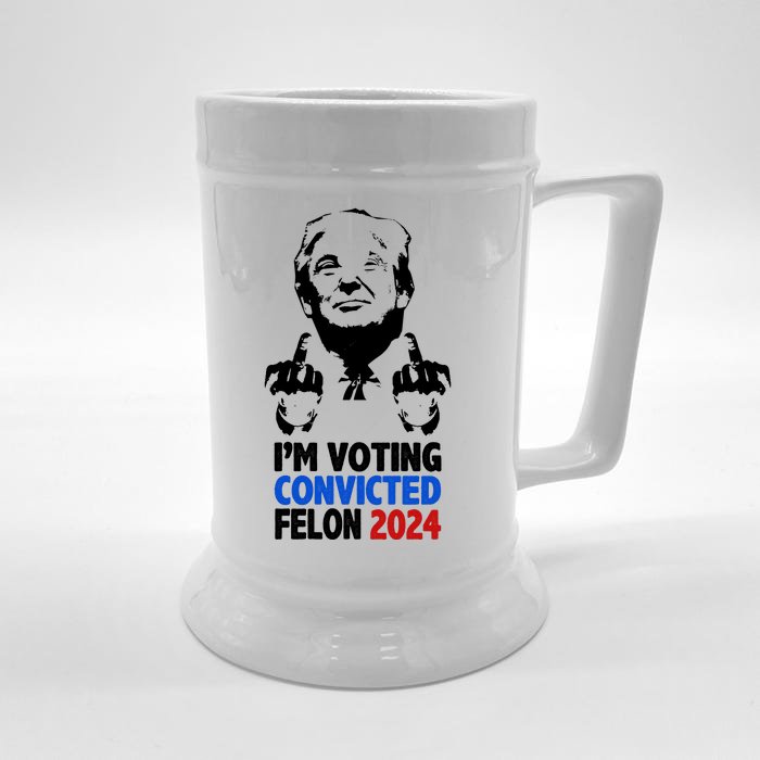 IM Voting Convicted Felon 2024 Donald Trump Front & Back Beer Stein