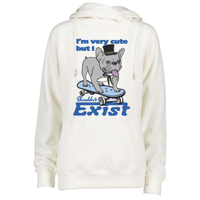 I’M Very Cute But I Shouldn’T Exist Womens Funnel Neck Pullover Hood