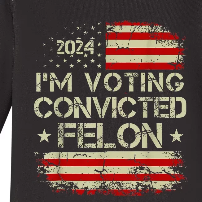 IM Voting Convicted Felon 2024 Baby Long Sleeve Bodysuit