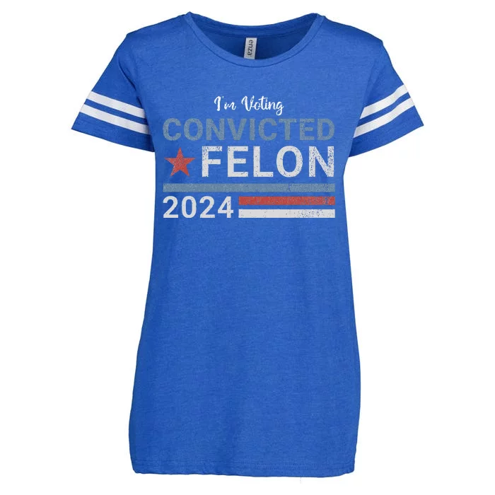 Im Voting Convicted Felon 2024 Enza Ladies Jersey Football T-Shirt