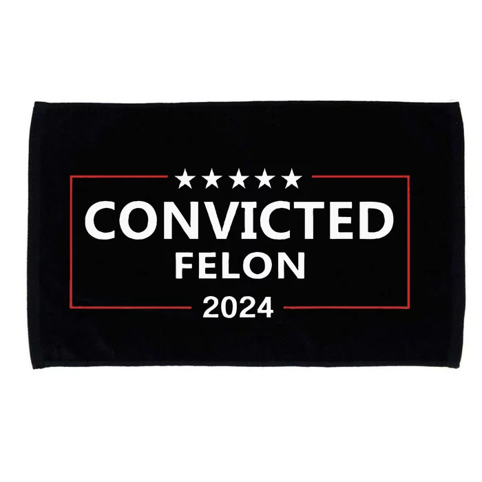 I Voted Convicted Felon 2024 Pro Trump Election Campaign Microfiber Hand Towel