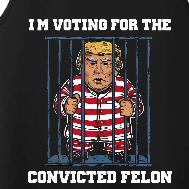 IM Voting Convicted Felon Trump 2024 Performance Tank