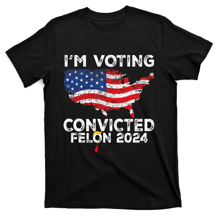 IM Voting Convicted Felon 2024 Funny Pro Trump Us Map T-Shirt