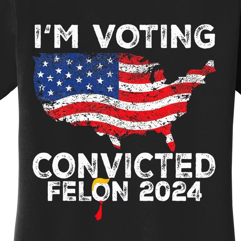 IM Voting Convicted Felon 2024 Funny Pro Trump Us Map Women's T-Shirt