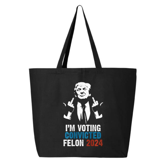 IM Voting Convicted Felon 2024 Trump 25L Jumbo Tote