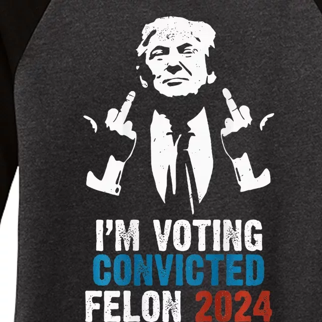 IM Voting Convicted Felon 2024 Trump Women's Tri-Blend 3/4-Sleeve Raglan Shirt