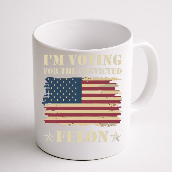 IM Voting Convicted Felon 2024 Front & Back Coffee Mug