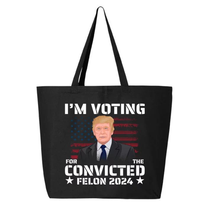 Im Voting Convicted Felon 2024 25L Jumbo Tote