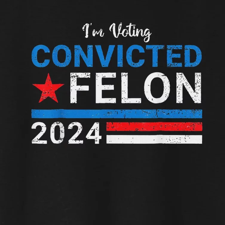 IM Voting Convicted Felon 2024 Support Women's Crop Top Tee