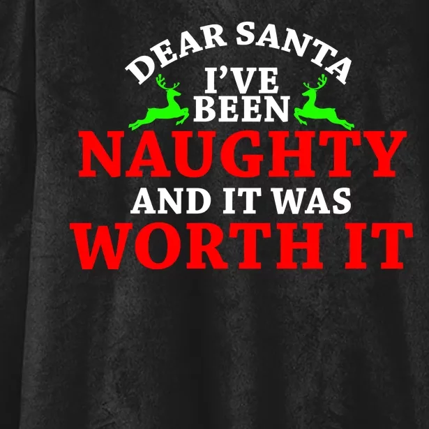 I've Been Naughty And It Worth it Hooded Wearable Blanket