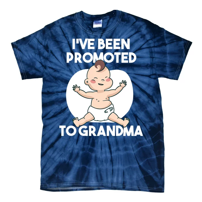 I've Been Promoted To Grandma Tie-Dye T-Shirt