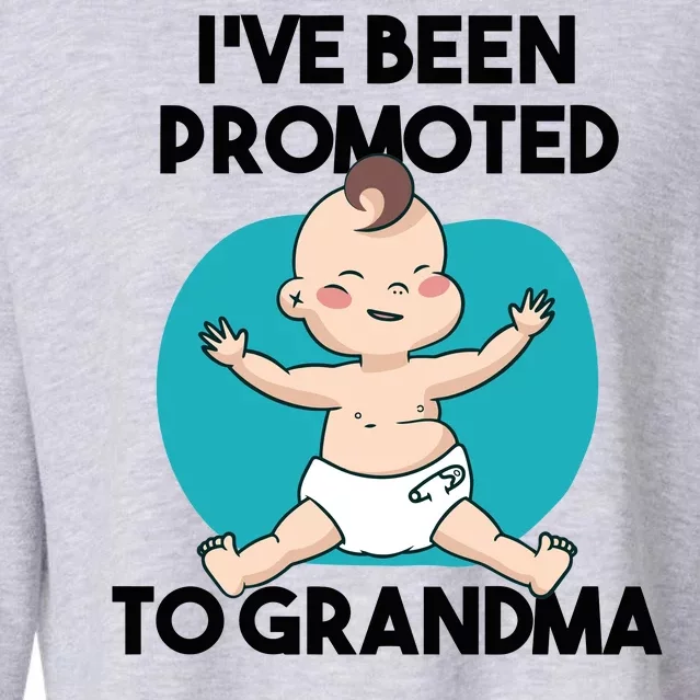 I've Been Promoted To Grandma Cropped Pullover Crew