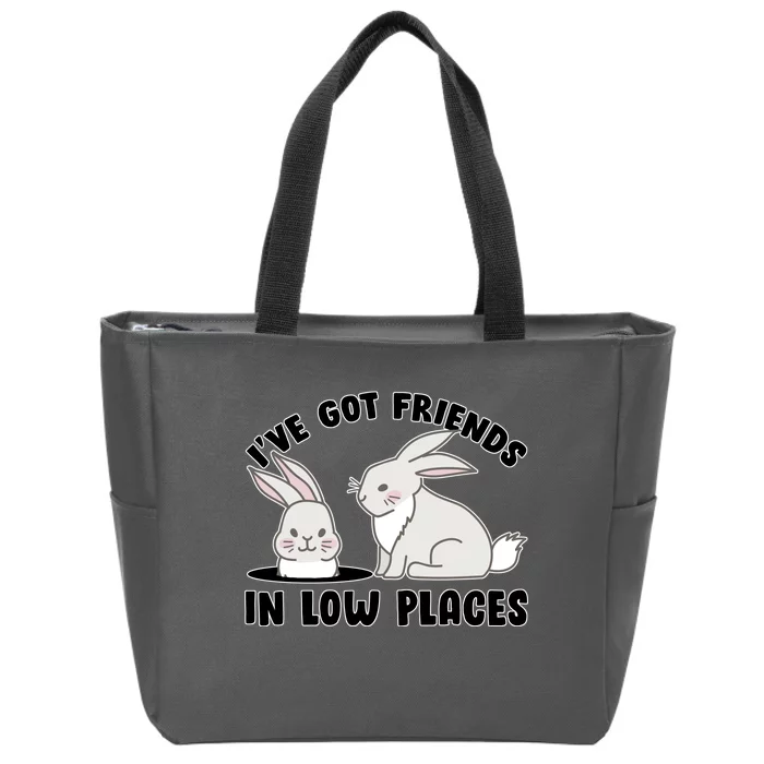 I've Got Friends In Low Places Zip Tote Bag