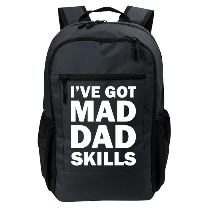 I've Got Mad Dad Skills Daily Commute Backpack