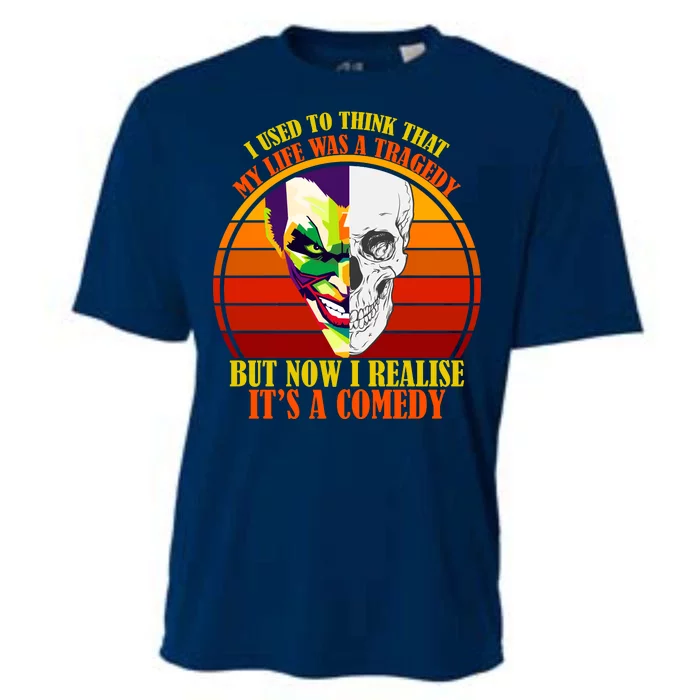 I've Realized My Life Isn't A Tragedy It's A Comedy Cooling Performance Crew T-Shirt