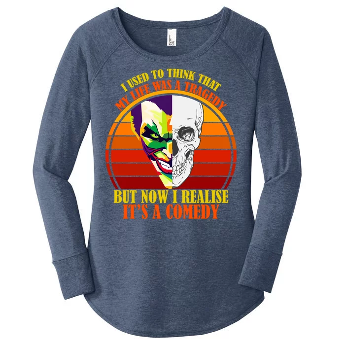 I've Realized My Life Isn't A Tragedy It's A Comedy Women's Perfect Tri Tunic Long Sleeve Shirt