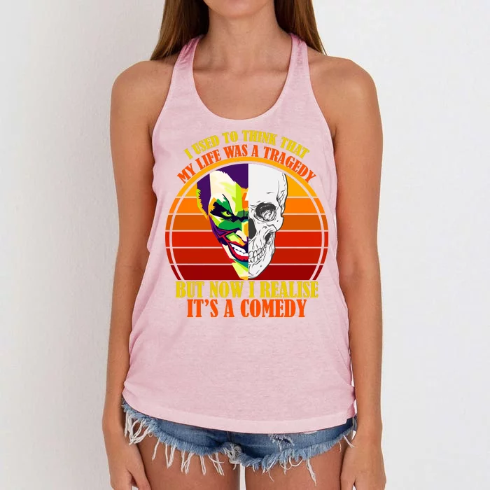 I've Realized My Life Isn't A Tragedy It's A Comedy Women's Knotted Racerback Tank