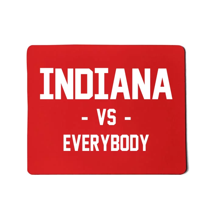 Indiana Vs Everybody Mousepad