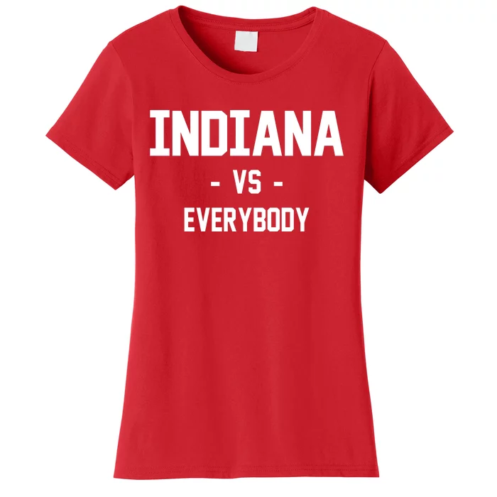 Indiana Vs Everybody Women's T-Shirt