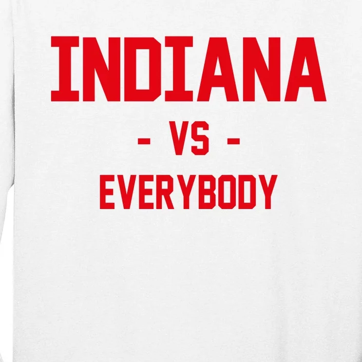 Indiana Vs Everybody (Red) Tall Long Sleeve T-Shirt