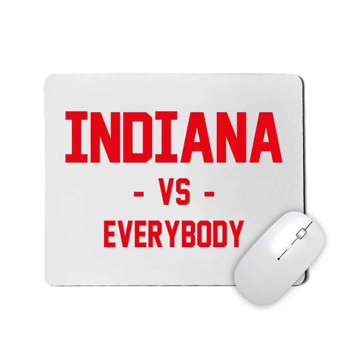 Indiana Vs Everybody (Red) Mousepad