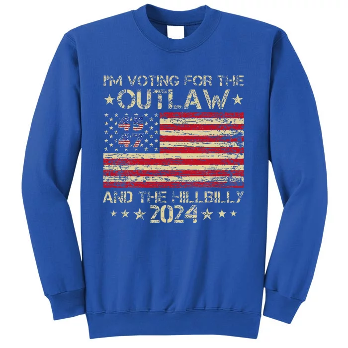 IM Voting For The Outlaw And The Hillbilly Tall Sweatshirt