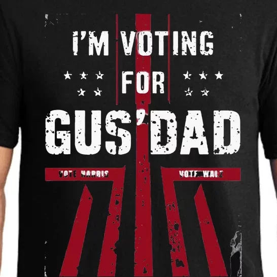 IM Voting For Gus Dad Vote Harris Walz 2024 Pres And Vice Pajama Set