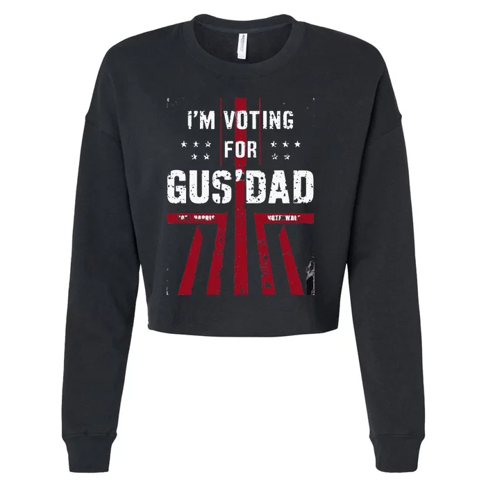 IM Voting For Gus Dad Vote Harris Walz 2024 Pres And Vice Cropped Pullover Crew