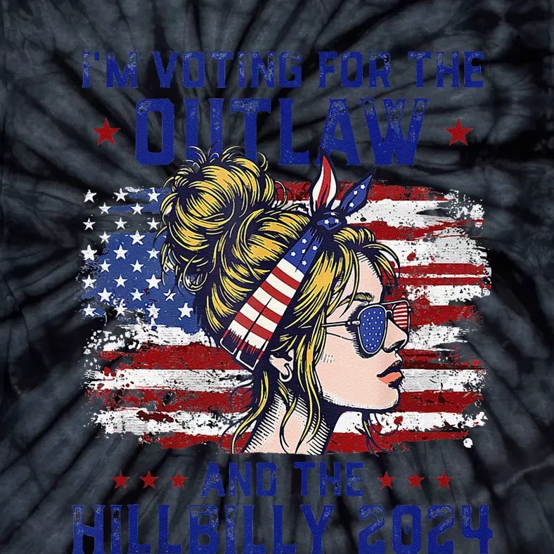 IM Voting For The Outlaw And The Hillbilly 2024 Us Flag Gift Tie-Dye T-Shirt