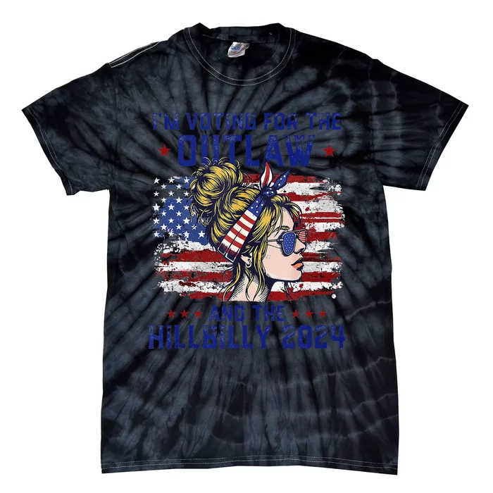 IM Voting For The Outlaw And The Hillbilly 2024 Us Flag Gift Tie-Dye T-Shirt