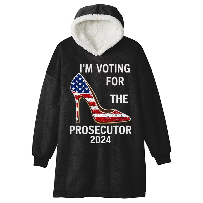 I’M Voting For The Prosecutor High Heel Stilettos Us Flag Hooded Wearable Blanket