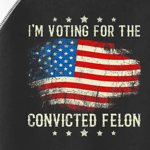 IM Voting For The Convicted Felon Funny Retro American Flag Toddler Fine Jersey T-Shirt