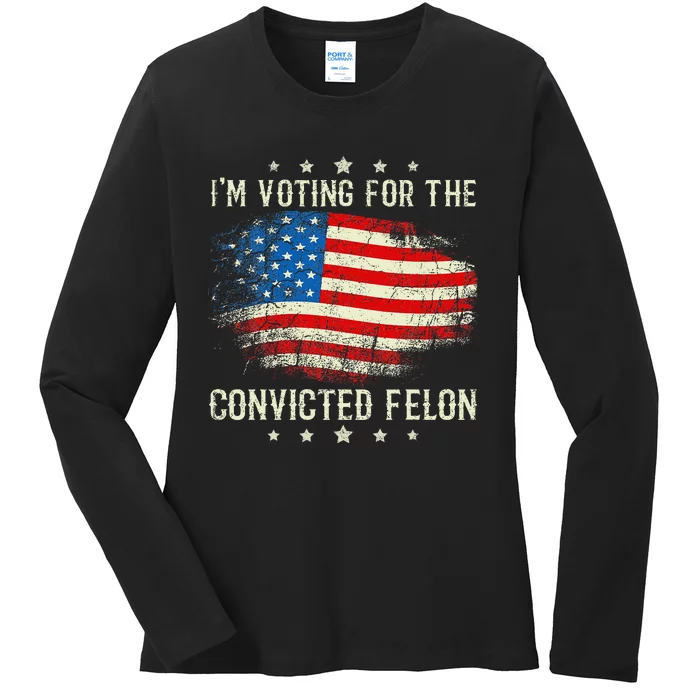 IM Voting For The Convicted Felon Funny Retro American Flag Ladies Long Sleeve Shirt