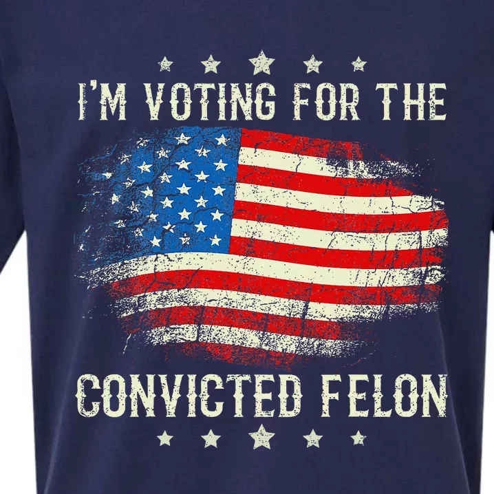 IM Voting For The Convicted Felon Funny Retro American Flag Sueded Cloud Jersey T-Shirt