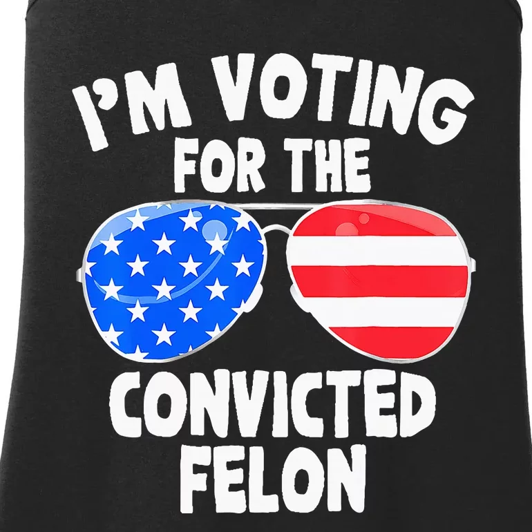 IM Voting For The Convicted Felon Funny Pro 2024 Ladies Essential Tank