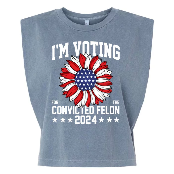 Im Voting For The Convicted Felon 4th Of July Pro Trump Garment-Dyed Women's Muscle Tee