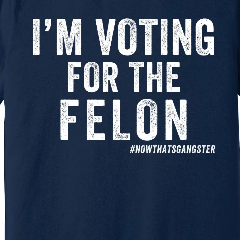 IM Voting For The Felon Trump 2024 Never Surrender 2024 America Under Distress Premium T-Shirt