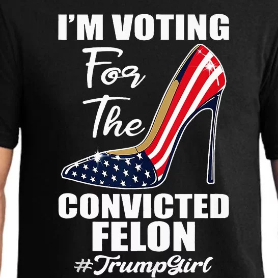 IM Voting For The Convicted Felon Funny Pro Trump 2024 Girl Pajama Set