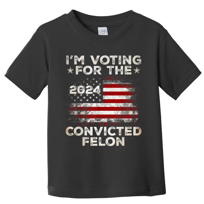 Im Voting For The Convicted Felon Funny Retro American Flag Toddler T-Shirt