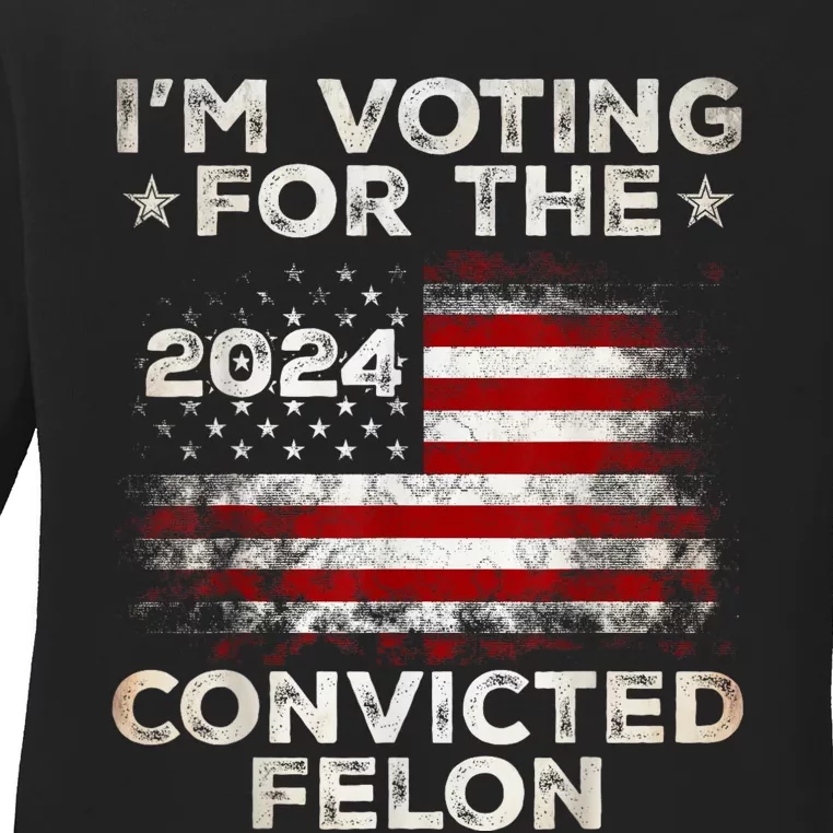 Im Voting For The Convicted Felon Funny Retro American Flag Ladies Long Sleeve Shirt